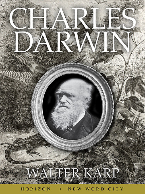 Title details for Charles Darwin by Walter Karp - Available